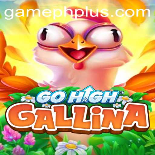 Exploring the Exciting World of GoHighGallina: A New Era of Gaming with GamePH